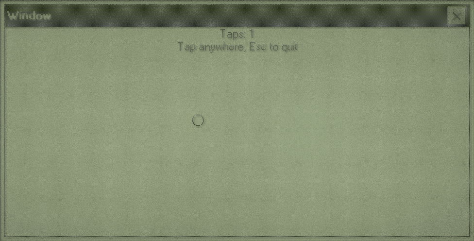 The window example on CE 1.0: a captioned window counting one tap, with a circle where it was